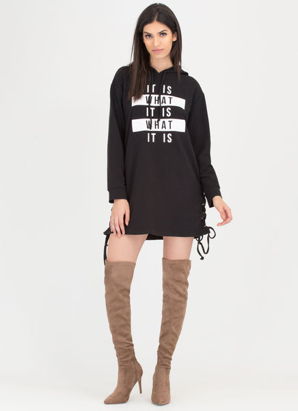 It Is What It Is Hooded Sweatshirt Dress